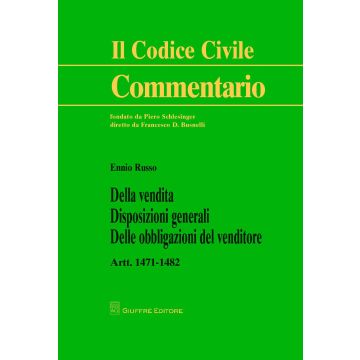 Della vendita. Disposizioni generali. Delle obbligazioni del venditore. Artt. 1471-1482