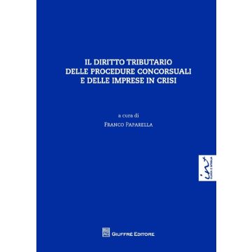 Il diritto tributario delle procedure concorsuali e delle imprese in crisi