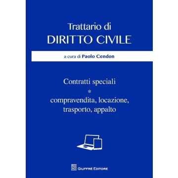 Contratti speciali. Compravendita, locazione, trasporto, appalto
