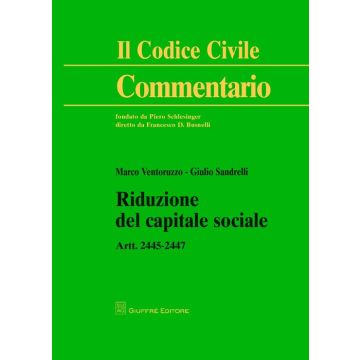 Riduzione del capitale sociale. Artt. 2445-2447
