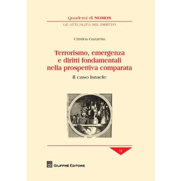 Terrorismo, emergenza e diritti fondamentali nella prospettiva comparata. Il caso Israele