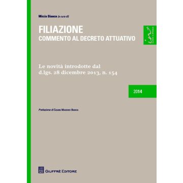 Filiazione. Commento al decreto attuativo