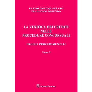 La verifica dei crediti nelle procedure concorsuali. I procedimenti