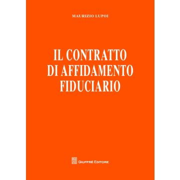 Il contratto di affidamento fiduciario