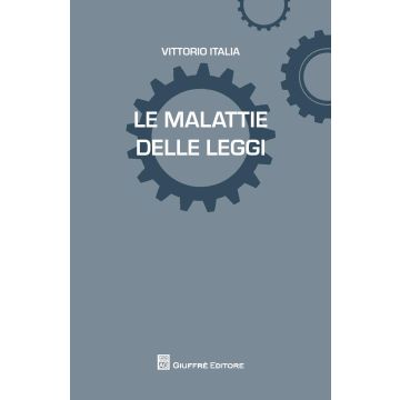 Le malattie delle leggi
