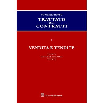 Trattato dei contratti. Vol. 1: Vendita e vendite