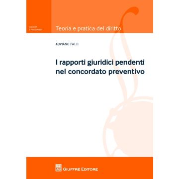 I rapporti giuridici pendenti nel concordato preventivo