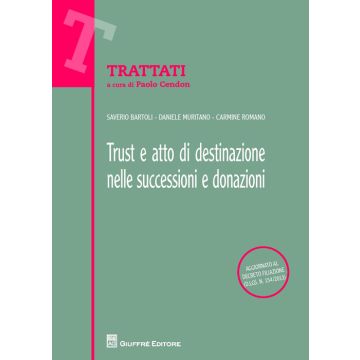 Trust e atto di destinazione nelle successioni e donazioni