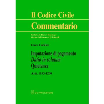 Imputazione di pagamento. Datio in solutum. Quietanza. artt. 1193-1200