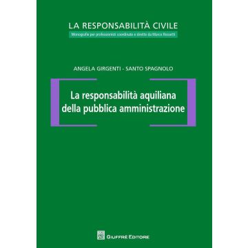 La responsabilità aquiliana della pubblica amministrazione
