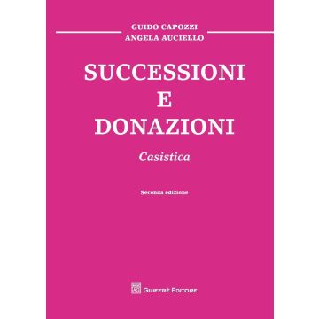 Successioni e donazioni. Casistica