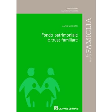 Fondo patrimoniale e trust familiare