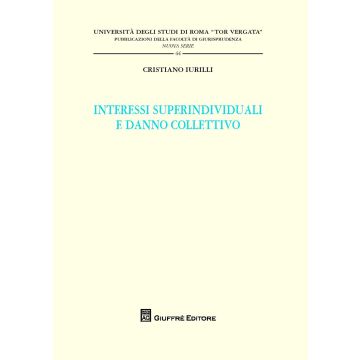 Interessi superindividuali e danno collettivo