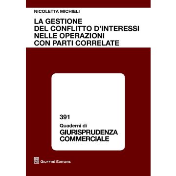 La gestione del conflitto di interessi nelle operazioni con parti correlate