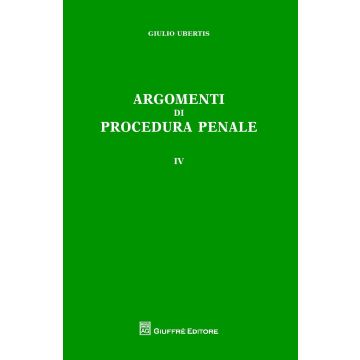 Argomenti di procedura penale. Vol. 4