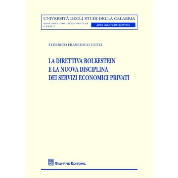 La direttiva Bolkestein e la nuova disciplina dei servizi economici privati