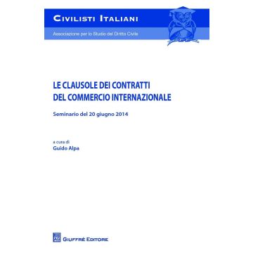 Le clausole dei contratti del commercio internazionale. Seminario del 20 giugno 2014
