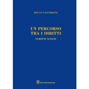Un percorso tra i diritti. Scritti scelti