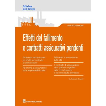 Effetti del fallimento e contratti assicurativi pendenti