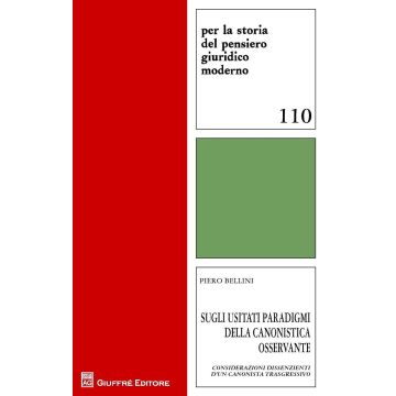 Sugli usitati paradigmi della canonistica osservante. Considerazioni dissenzienti d'un canonista trasgressivo