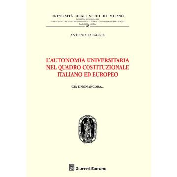 L'autonomia universitaria nel quadro costituzionale italiano ed europeo