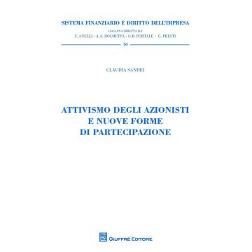 Attivismo degli azionisti e nuove forme di partecipazione