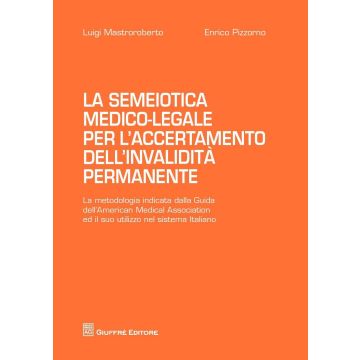 La semiotica medico-legale per l'accertamento dell'invalidità permanente