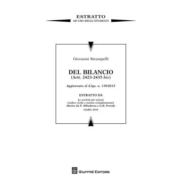 Il bilancio di esercizio. Artt. 2423-2435 bis. Estratto da Le società  per azioni