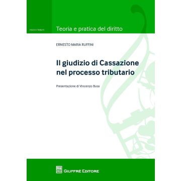 Il giudizio di Cassazione nel processo tributario
