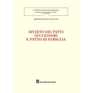 Divieto dei patti successori e patto di famiglia