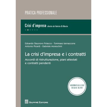 La crisi d'impresa e i contratti. Accordi di ristrutturazione, piani attestati e contratti pendenti