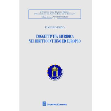L'oggettività giuridica nel diritto interno ed europeo