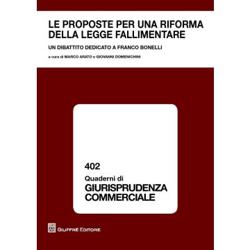 Le proposte per una riforma della legge fallimentare. Un dibattito dedicato a Franco Bonelli