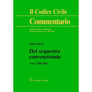 Del sequestro convenzionale. Artt. 1798-1802