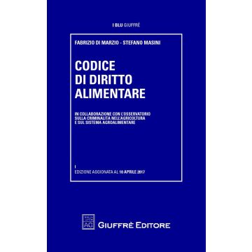 Codice di Diritto Alimentare 2017 (I Blu)