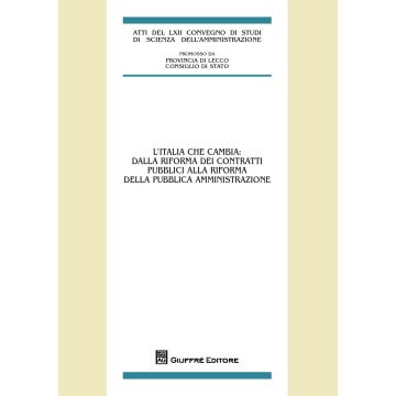 L'Italia che cambia: dalla riforma dei contratti pubblici alla riforma della pubblica amministrazione