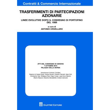 Trasferimenti di partecipazioni azionarie. Linee evolutive dopo il convegno di Portofino del 1989