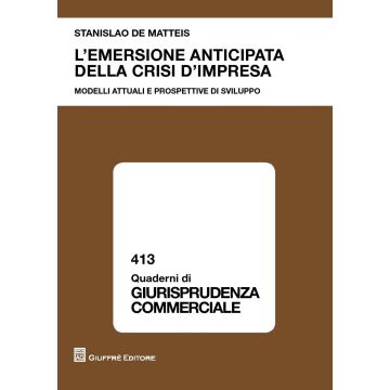L'emersione anticipata della crisi d'impresa. Modelli attuali e prospettive di sviluppo