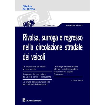 Rivalsa, surroga e regresso nella circolazione stradale dei veicoli