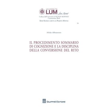 Il procedimento sommario di cognizione e la disciplina della conversione del rito