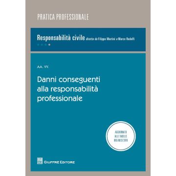 Danni conseguenti alla responsabilità professionale