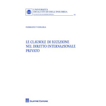 Le clausole di eccezione nel diritto internazionale privato
