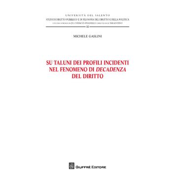 Su taluni dei profili incidenti nel fenomeno di decadenza del diritto