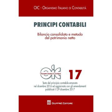 Principi contabili. Vol. 17: Bilancio consolidato e metodo del patrimonio netto