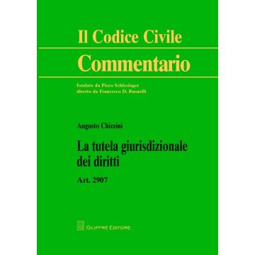 La tutela giurisdizionale dei diritti. Art. 2907