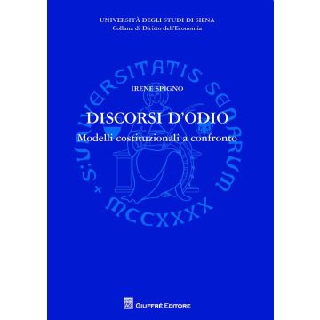 Discorsi d'odio. Modelli costituzionali a confronto