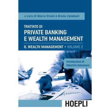 Trattato di private banking e wealth management. Vol. 2: Il wealth management