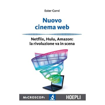 Nuovo cinema Web. Netflix, Hulu, Amazon: la rivoluzione va in scena