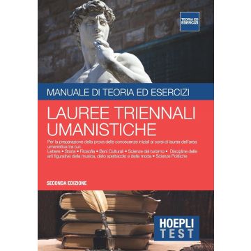 Hoepli Test. Lauree triennali umanistiche. Manuale di teoria ed esercizi.  