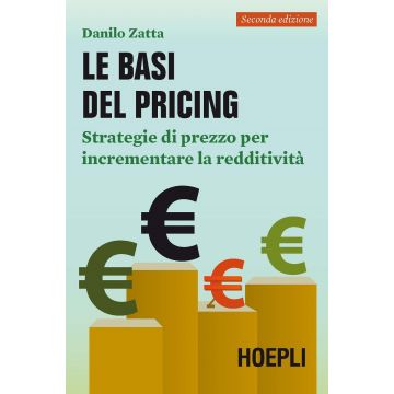 Le basi del pricing. Strategie di prezzo per incrementare la redditività
